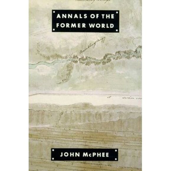 Annals of the Former World -- John McPhee - Picture 1 of 1